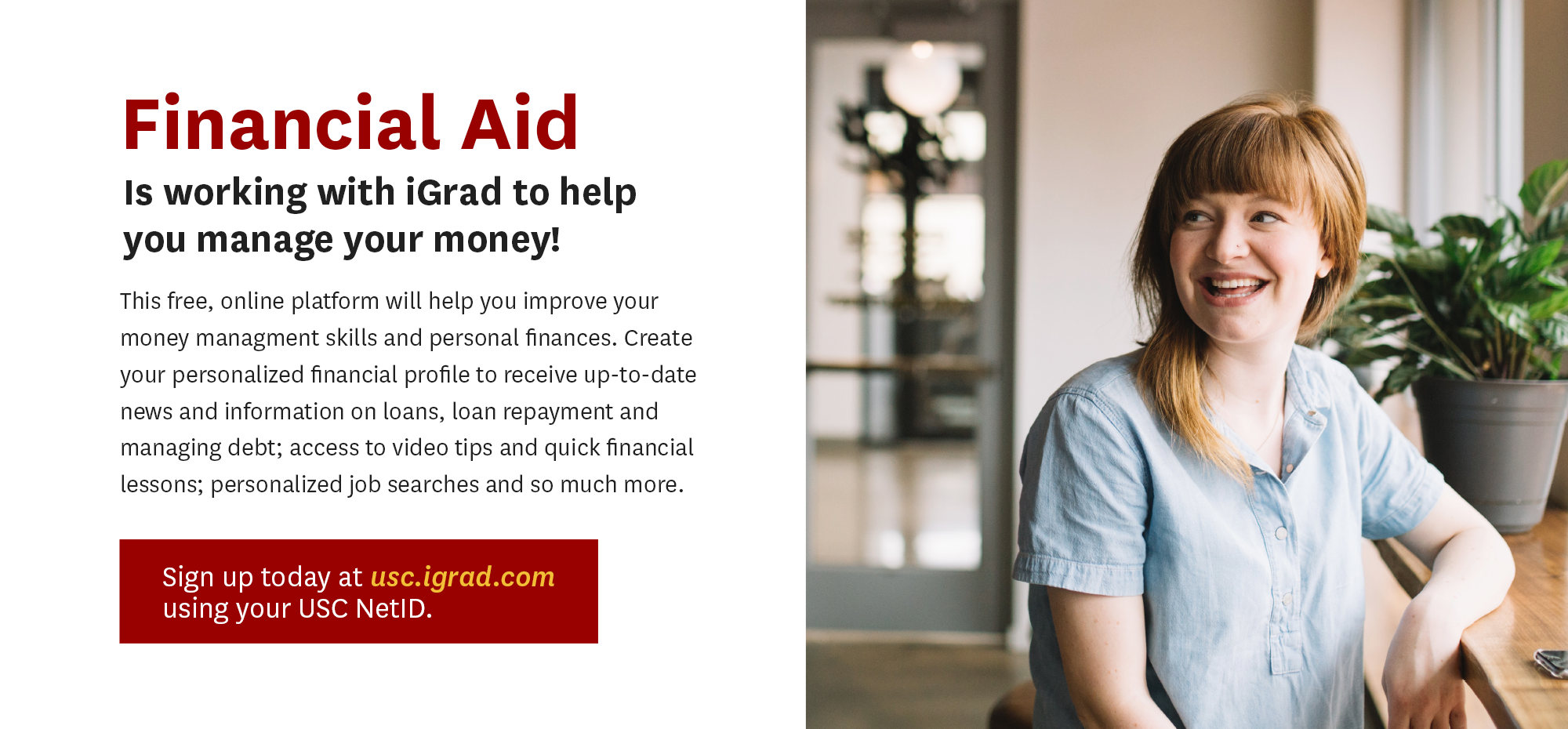 Financial Aid. Is working with iGrad to help you manage your money!